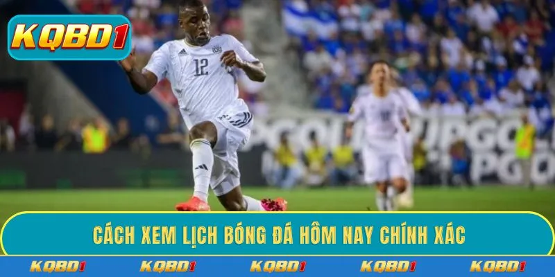 Cách xem lịch bóng đá hôm nay chính xác